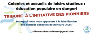 Lire la suite à propos de l’article Colonies et accueils de loisirs « studieux »: éducation populaire en danger !