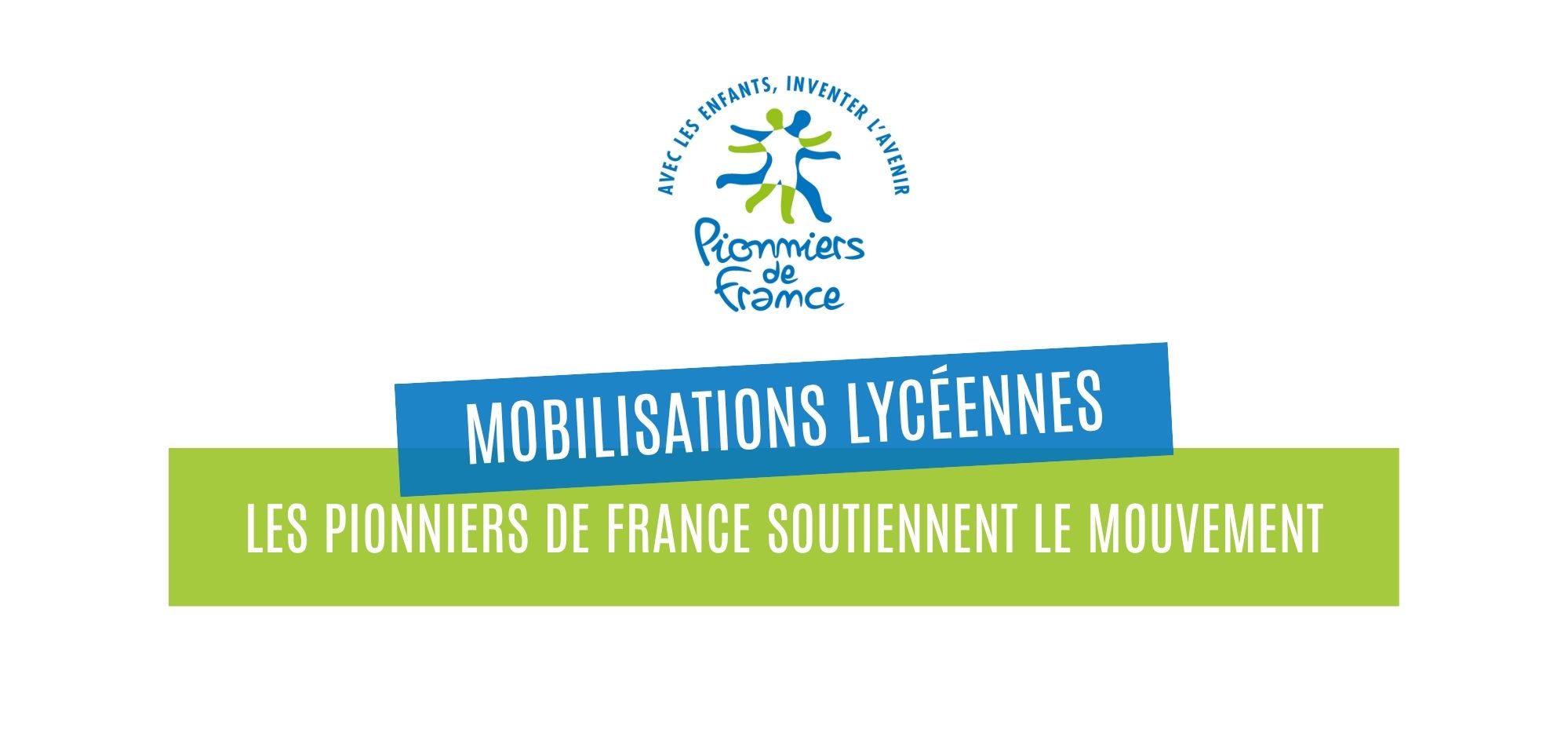 Lire la suite à propos de l’article Mobilisations lycéennes: Les Pionniers de France soutiennent le mouvement
